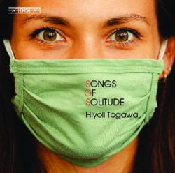 SONGS OF SOLITUDE Hiyoli Togawa - Chandos Records