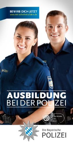 Ausbildung Bei Der Polizei Bewirb Dich Jetzt Bayerische Polizei