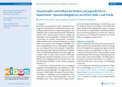HEUSCHNUPFEN UND ASTHMA BEI KINDERN UND JUGENDLICHEN IN DEUTSCHLAND - QUERSCHNITTERGEBNISSE AUS KIGGS WELLE 2 UND TRENDS