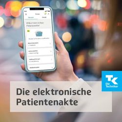 Die elektronische Patientenakte - Techniker Krankenkasse