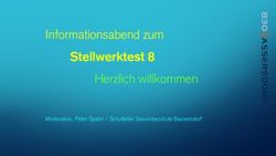 Stellwerktest 8 Informationsabend zum Herzlich willkommen - Moderation: Peter Spahn / Schulleiter Sekundarschule Bassersdorf
