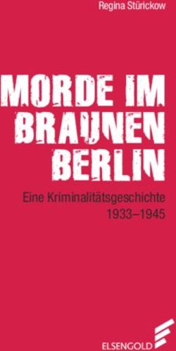 MORDE IM BRAUNEN BERLIN - Eine Kriminalit&auml;tsgeschichte 1933-1945 - Regina St&uuml;rickow