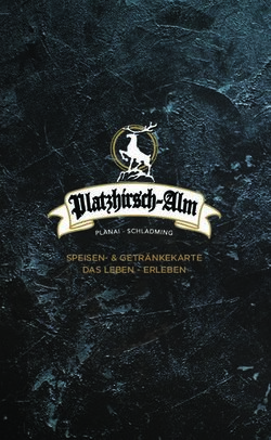 SPEISEN- & GETR&Auml;NKEKARTE DAS LEBEN - ERLEBEN - PLATZHIRSCH ...