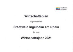 Wirtschaftsjahr 2021 Wirtschaftsplan Stadtwald Ingelheim am Rhein - Eigenbetrieb f&uuml;r das - Stadt Ingelheim