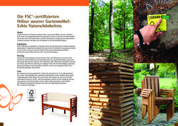 Die FSC-zertifizierten H&ouml;lzer unserer Gartenm&ouml;bel: Echte Natursch&ouml;nheiten.