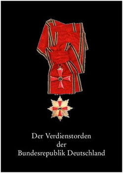 Der Verdienstorden der Bundesrepublik Deutschland - Bundespr&auml;sident