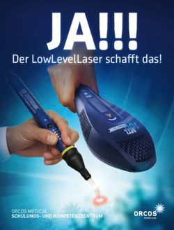 JA!!! Der LowLevelLaser schafft das! - Orcos Medical AG