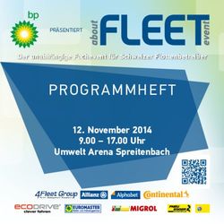 PROGRAMMHEFT 12. November 2014 9.00 - 17.00 Uhr Umwelt Arena Spreitenbach - Der unabhängige Fachevent für Schweizer Flottenbetreiber