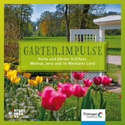 Garten.impulse Parks und Gärten in Erfurt, Weimar, Jena und im Weimarer