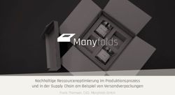 Nachhaltige Ressourcenoptimierung im Produktionsprozess und in der Supply Chain am Beispiel von Versandverpackungen - Frank Thomsen, CEO ...