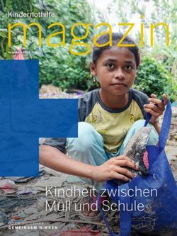 Kindheit zwischen M&uuml;ll und Schule - Kindernothilfe - &Uuml;BER 60 JAHRE GEMEINSAM WIRKEN