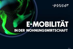 E-MOBILIT&Auml;T IN DER WOHNUNGSWIRTSCHAFT - ENNAGY