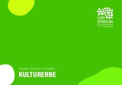 KULTURERBE ZUKUNF T BRAUCHT HERKUNF T - Landentwicklung Steiermark