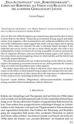 "TELE-ALTENPFLEGE" UND "ROBOTERTHERAPIE": LEBEN MIT ROBOTERN ALS VISION UND REALITÄT FÜR