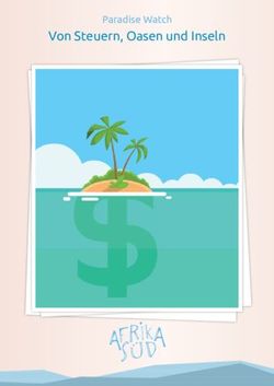 Von Steuern, Oasen und Inseln - Paradise Watch - Afrika Süd