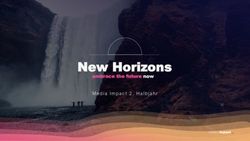 New Horizons Media Impact 2. Halbjahr - embrace the future now