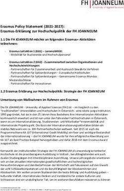 Erasmus Policy Statement (2021-2027): Erasmus-Erklärung zur Hochschulpolitik der FH JOANNEUM 1.1 Die FH JOANNEUM möchte an folgenden Erasmus+ ...