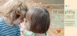 Fit und pfiffig kinder bewegen ihre zukunft