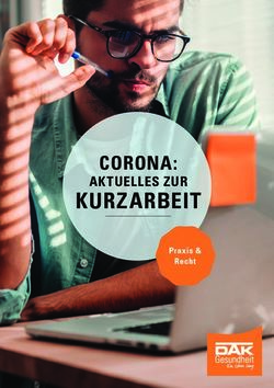KURZARBEIT CORONA: AKTUELLES ZUR - Praxis & Recht - DAK-Gesundheit