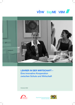 LEHRER IN DER WIRTSCHAFT- Eine innovative Kooperation zwischen Schule und Wirtschaft