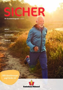 Ihr Kundenmagazin 1/2021 SICHER - Mit Kochrezept auf Seite 13 - NEWS - Krankenkasse Wädenswil