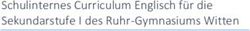 Schulinternes Curriculum Englisch f&uuml;r die Sekundarstufe I des Ruhr-Gymnasiums Witten