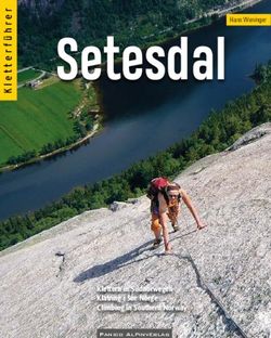 Setesdal - Klettern in S&uuml;dnorwegen Klatring i S&oslash;r Norge Climbing in Southern Norway - panico Alpinverlag