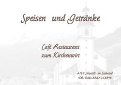 Speisen und Getränke Café Restaurant zum Kirchenwirt - 6167 Neustift im Stubaital Tel.: 0043-664-593-6696