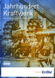 Jahrhundert Kraftwerk " - Das Jubil&auml;umsmagazin des ...
