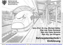 Bahnsystemtechnik I Univ.-Prof. Dr.-Ing. Michael H&auml;&szlig;ler Dipl.-Ing. Peter Reinbold Dipl.-Ing. Falko Schmitz Dipl.-Ing. Jan Wingens - BERGISCHE ...