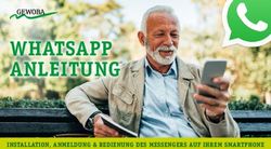 WHATSAPP ANLEITUNG INSTALLATION, ANMELDUNG & BEDIENUNG DES MESSENGERS AUF IHREM SMARTPHONE - GEWOBA Magazin