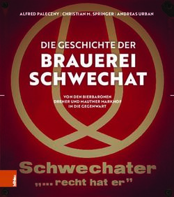 BRAUEREI SCHWECHAT DIE GESCHICHTE DER - Vandenhoeck & Ruprecht