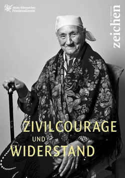 ZIVILCOURAGE WIDERSTAND - UND - Aktion S&uuml;hnezeichen Friedensdienste