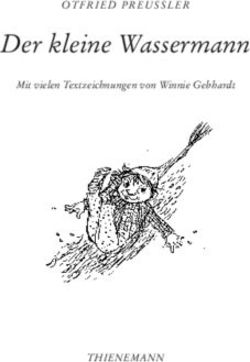 Der kleine Wassermann - OTFRIED PREUSSLER - THIENEMANN - Mit vielen Textzeichnungen von Winnie Gebhardt