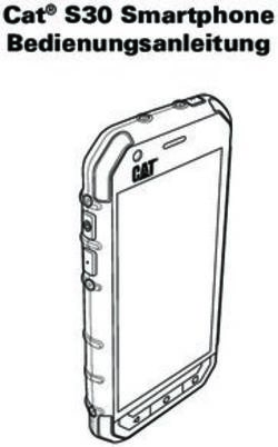 Cat S30 Smartphone Bedienungsanleitung