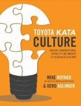 Kata Managementkultur - Ihre Organisation systematisch herausfordern, entwickeln und innovationsstark machen - Verbesserungskata und ...