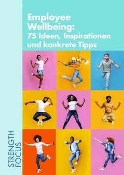 Employee Wellbeing: 75 Ideen, Inspirationen und konkrete Tipps - Strength Focus