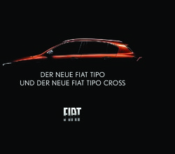DER NEUE FIAT TIPO UND DER NEUE FIAT TIPO CROSS