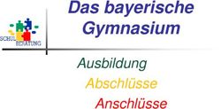 Das bayerische Gymnasium - Ausbildung