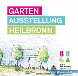 GARTEN AUSSTELLUNG HEILBRONN - Bundesgartenschau ...