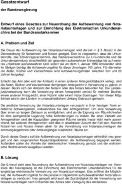 Gesetzentwurf der Bundesregierung Entwurf eines Gesetzes zur Neuordnung der Aufbewahrung von Nota-riatsunterlagen und zur Einrichtung des ...