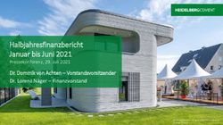 Halbjahresfinanzbericht Januar bis Juni 2021 - Pressekonferenz, 29. Juli 2021 Dr. Lorenz N&auml;ger - Finanzvorstand - Heidelberg ...