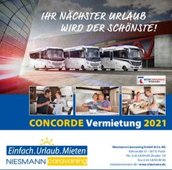 IHR N&Auml;CHSTER URLAUB WIRD DER SCH&Ouml;NSTE! - CONCORDE Vermietung 2021 Niesmann Caravaning GmbH & Co. KG