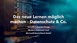 Das neue Lernen m&ouml;glich machen - Datenschutz & Co - Cornelia Schneider-Pungs Modern Classroom Lead Microsoft Deutschland GmbH - Certnet