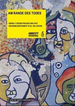 AM RANDE DES TODES GEWALT GEGEN FRAUEN UND DAS ABTREIBUNGSVERBOT IN EL SALVADOR - MY BODY MY RIGHTS CAMPAIGN