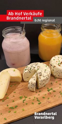 Ab Hof Verk&auml;ufe Brandnertal Echt regional - Alpenregion Bludenz