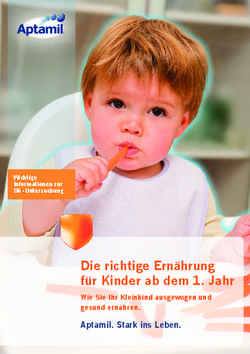 Die richtige Ernährung für Kinder ab dem 1. Jahr - Wie Sie Ihr Kleinkind ausgewogen und gesund ernähren.