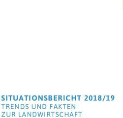 SITUATIONSBERICHT 2018/19 - TRENDS UND FAKTEN ZUR LANDWIRTSCHAFT - Deutscher Bauernverband