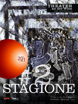 DAS OPERNHAUS - Theater an der Wien Magazin November | Dezember 2020