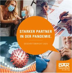 STARKER PARTNER IN DER PANDEMIE - GESCH&Auml;FTSBERICHT 2020 - DAK-Gesundheit